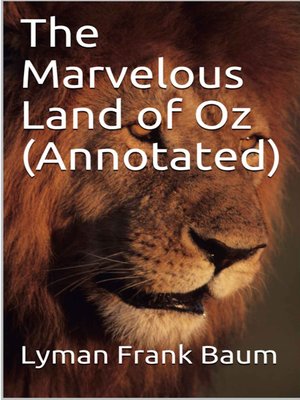 cover image of The Marvelous Land of Oz (Annotated)